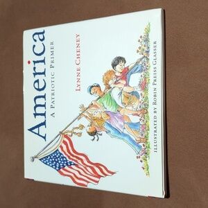 Lynne Cheney America A Patriotic Primer Hardback Book w/Cover (2002)